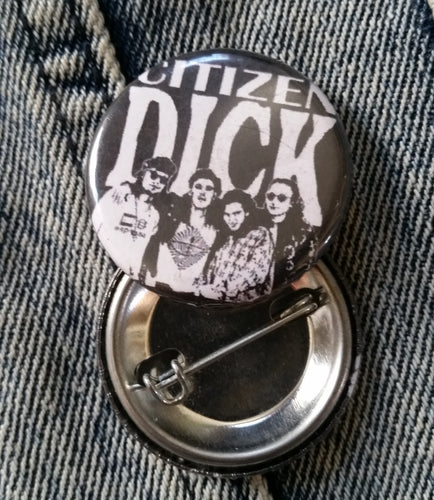 Citizen Dick Pin Back Button