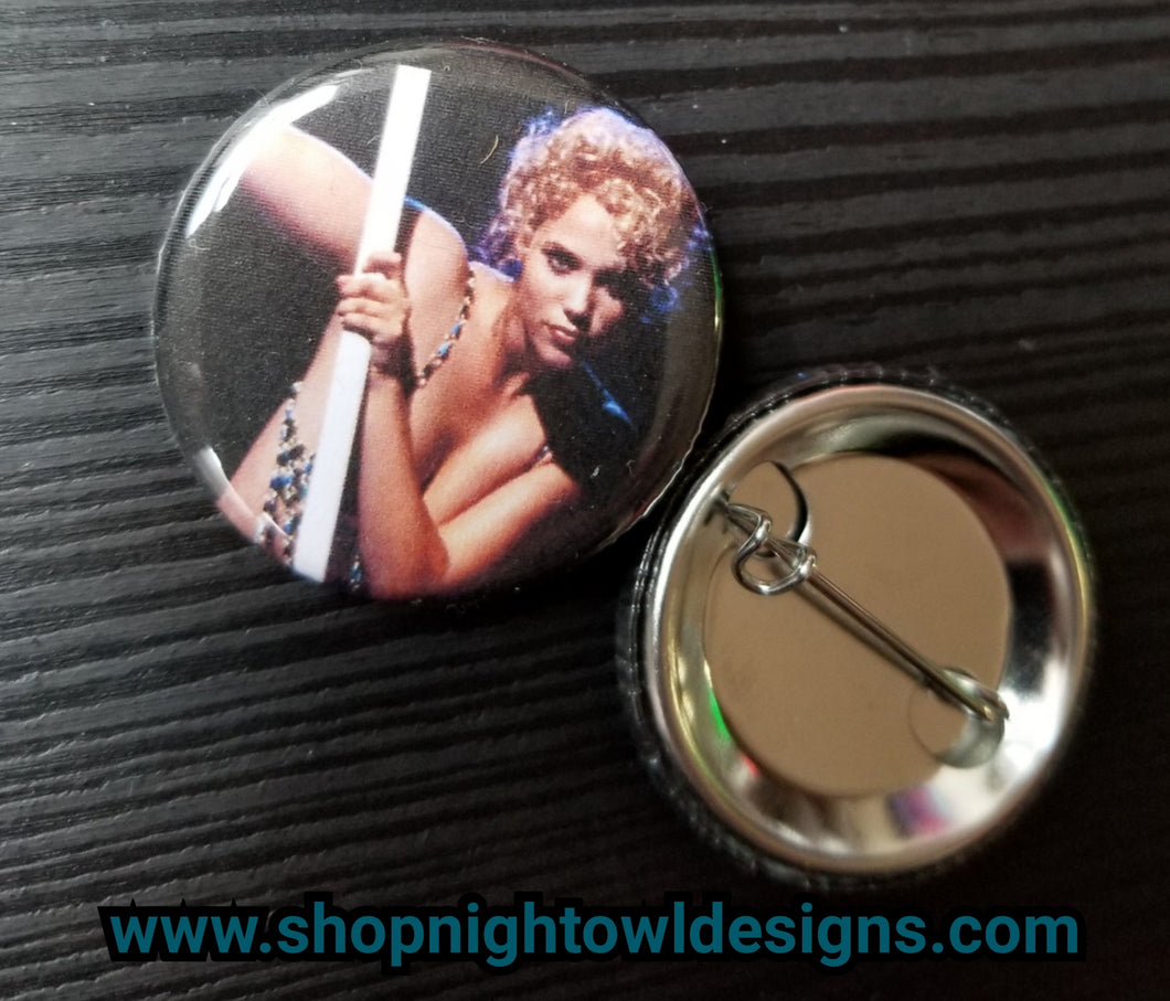 Showgirls Pin Back Button