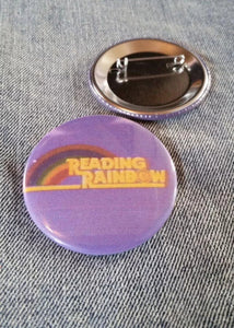 Reading Rainbow Pin Back Button