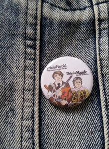 If You Want To Sing Out, Sing Out pin back button