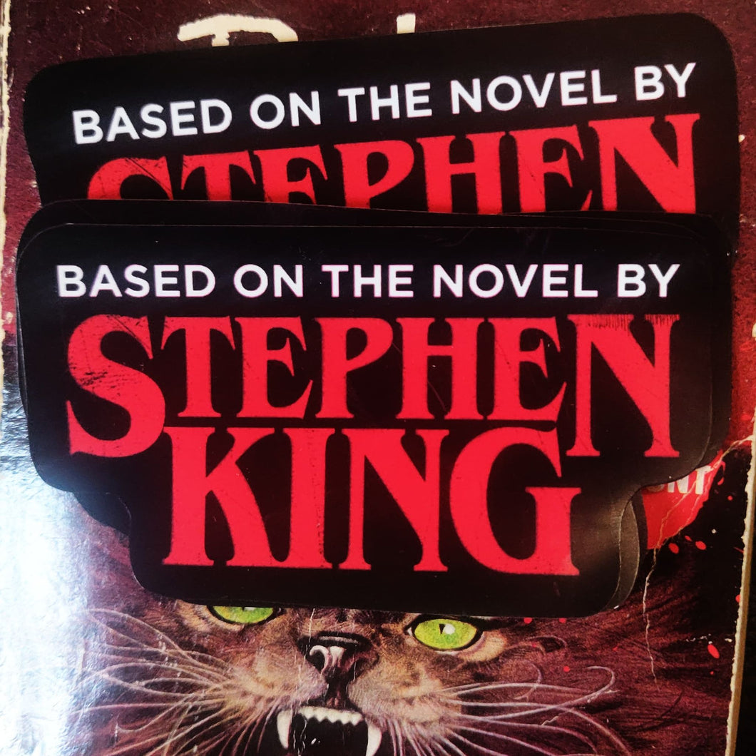 Based On the Novel By Stephen King Sticker